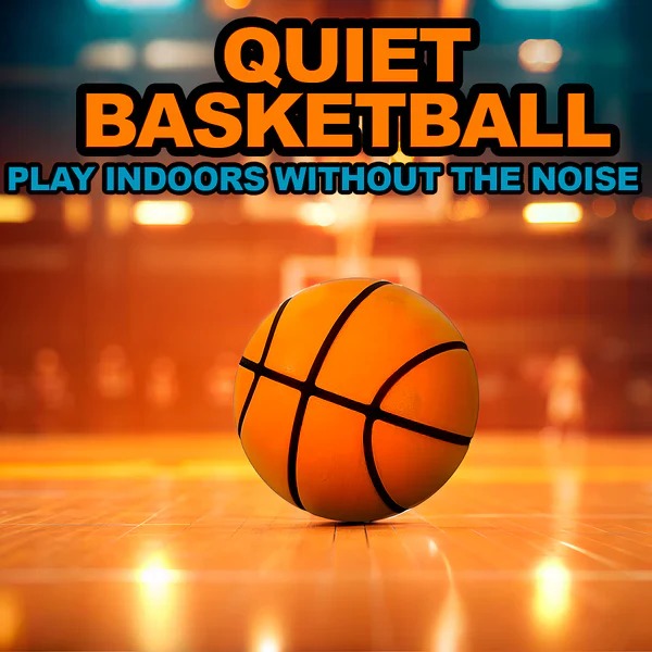Low-Noise Basketball, Indoor Soft Ball for Training and Practice